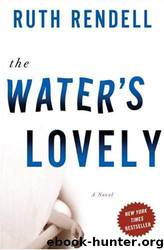 The Water's Lovely (v5) by Ruth Rendell