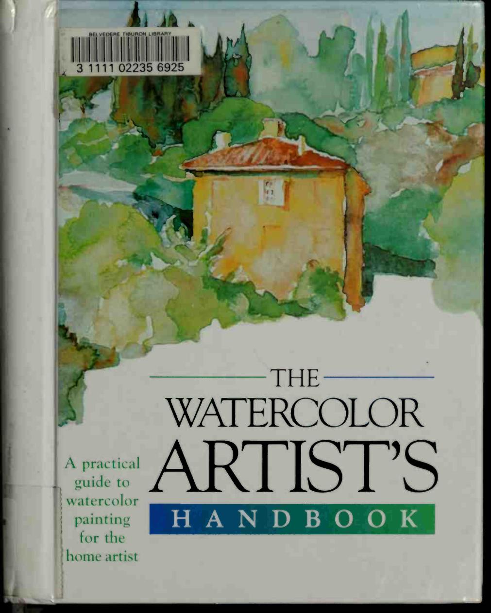 The Watercolour Artist's Handbook by Sally Harper