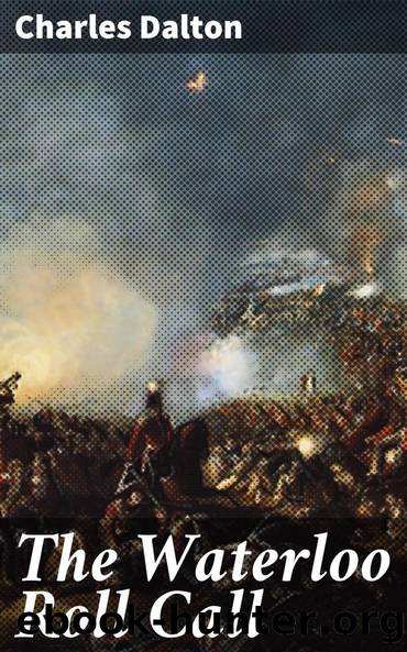 The Waterloo Roll Call by Charles Dalton