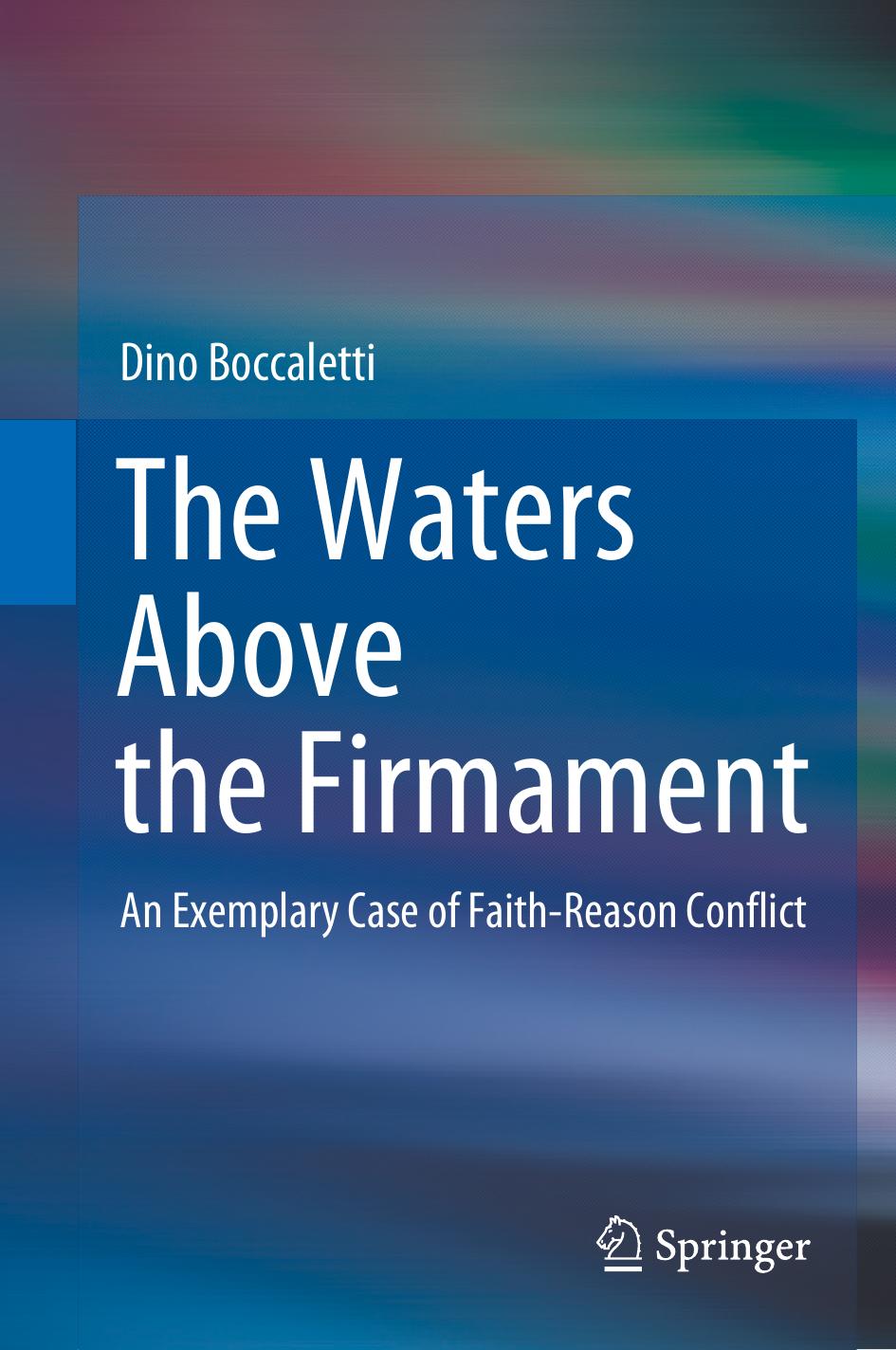 The Waters Above the Firmament: An Exemplary Case of Faith-Reason Conflict by Unknow