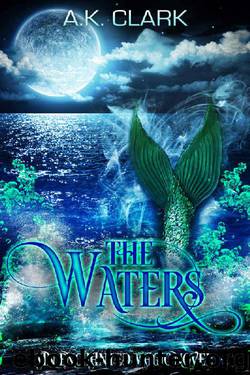 The Waters by A K Clark