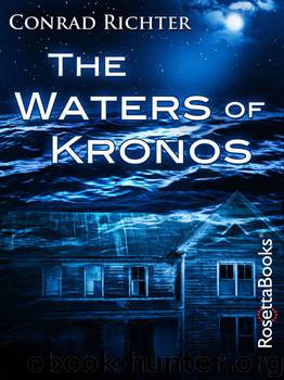 The Waters of Kronos by Conrad Richter