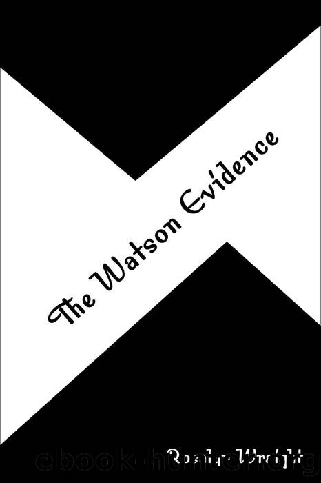 The Watson Evidence by Rosalyn Wraight