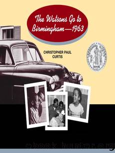 The Watsons Go to Birmingham by Christopher Paul Curtis