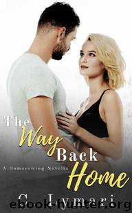The Way Back Home (Homecoming Novella) by C. Lymari
