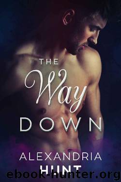 The Way Down by Alexandria Hunt