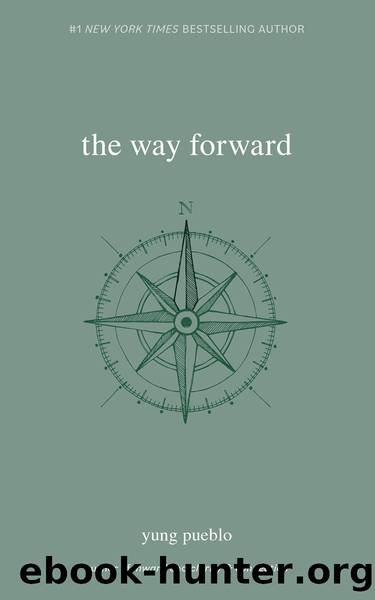 The Way Forward by yung pueblo