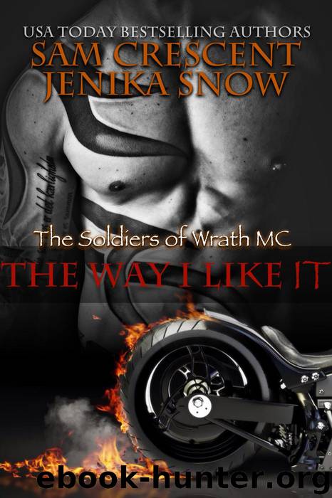 The Way I Like It by Jenika Snow & Sam Crescent
