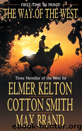 The Way Of The West by Elmer Kelton
