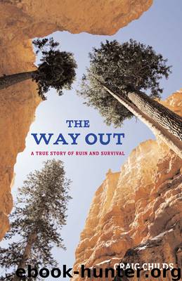 The Way Out: A True Story of Ruin and Survival by Craig Childs