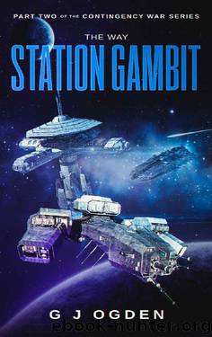 The Way Station Gambit (The Contingency War Book 2) by G J Ogden
