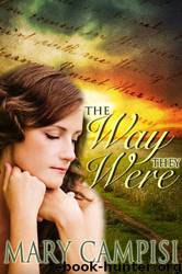 The Way They Were by Mary Campisi