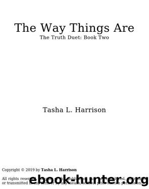 The Way Things Are by Tasha L. Harrison