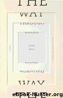 The Way Through Doors by Jesse Ball