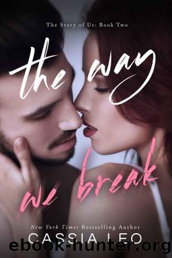 The Way We Break by Cassia Leo