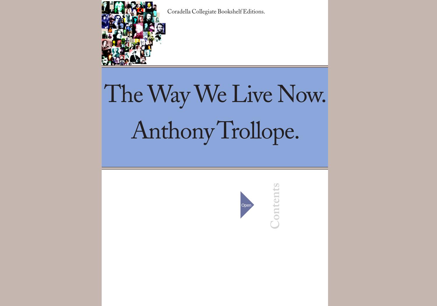 The Way We Live Now by published in pdf format by Coradella Collegiate Bookshelf Editions