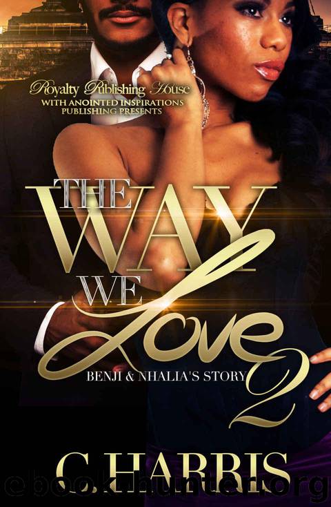 The Way We Love: Benji & Nhalia's Story 2 by Harris C