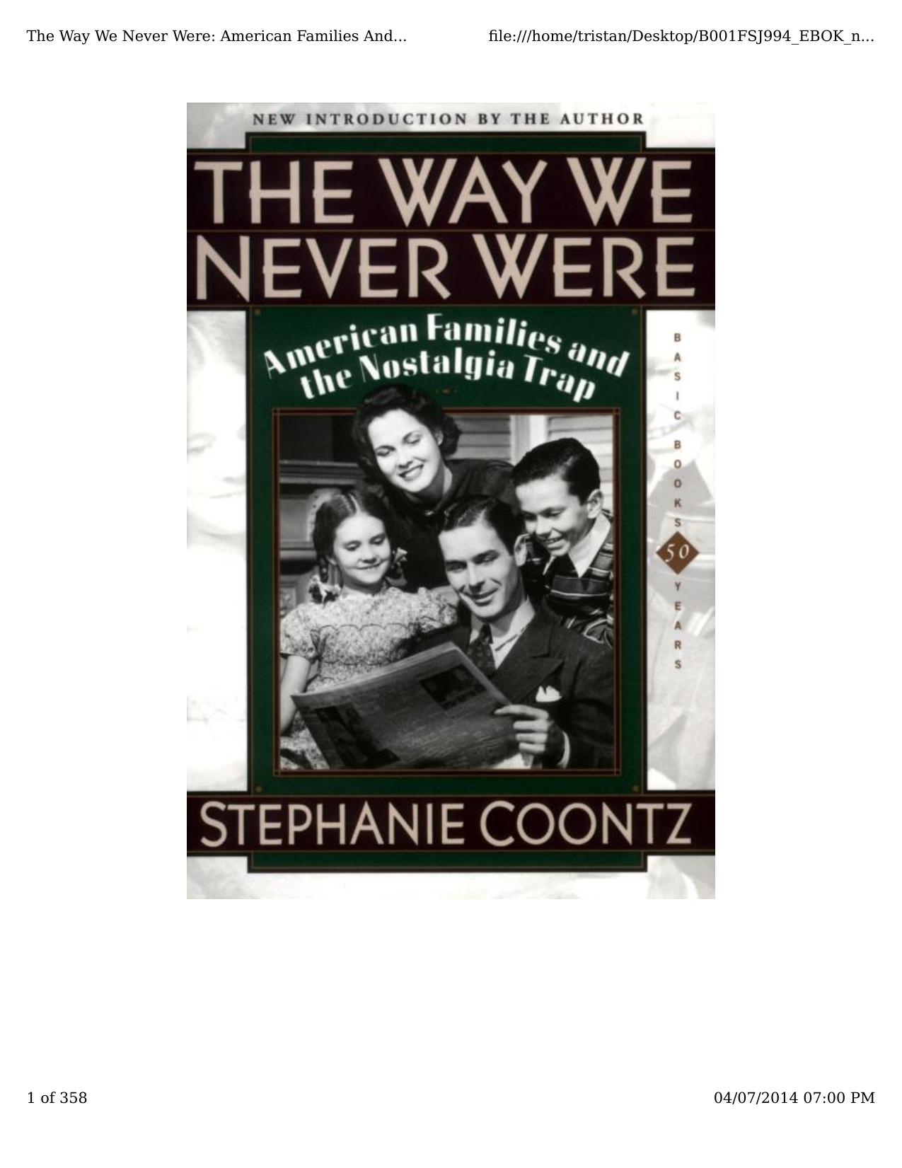 The Way We Never Were: American Families And The Nostalgia Trap by Stephanie Coontz