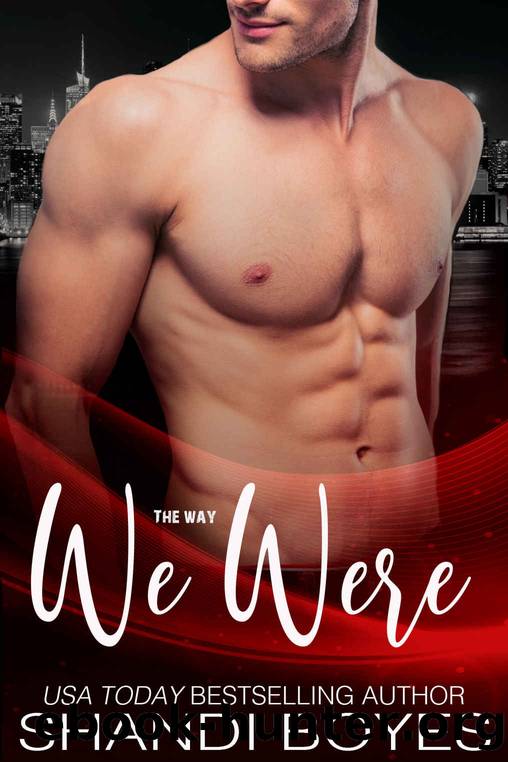 The Way We Were (Pinkie Promise Duet Book 2) by Boyes Shandi