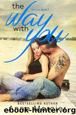 The Way With You (The Way #2) by Anne Mercier