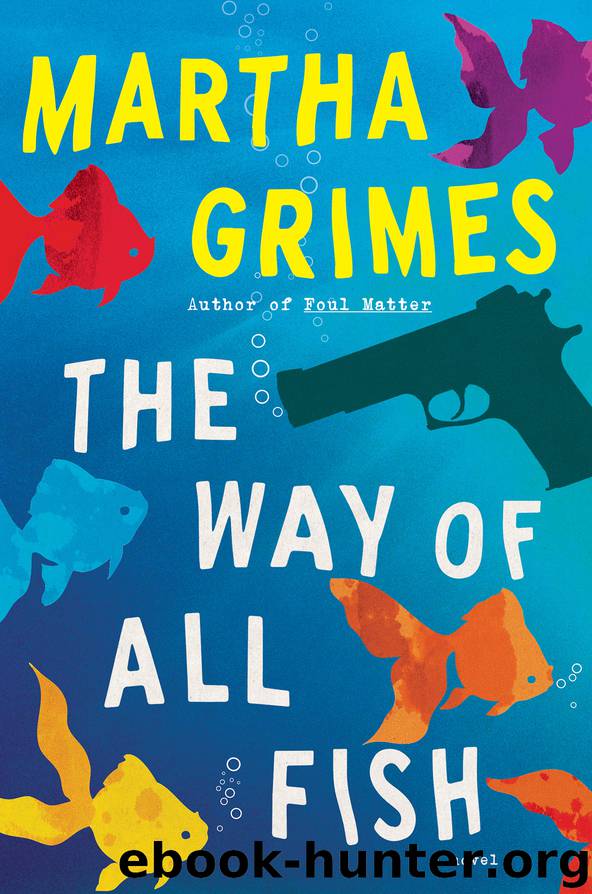 The Way of All Fish by Martha Grimes