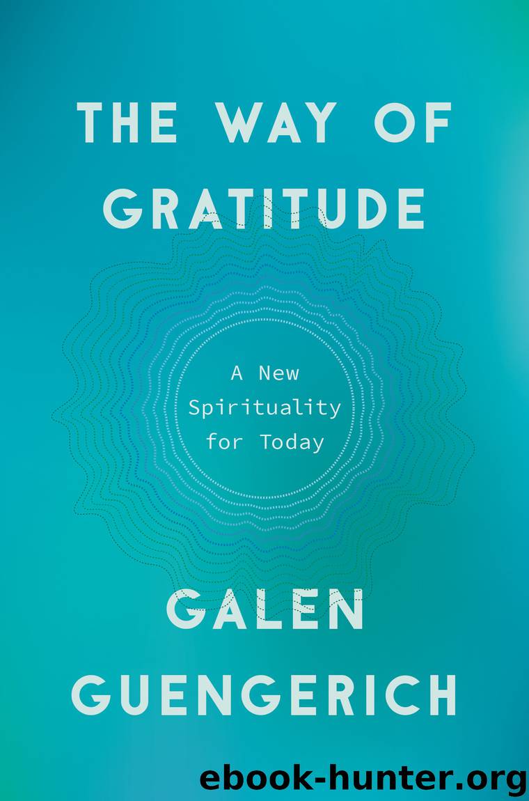 The Way of Gratitude by Galen Guengerich