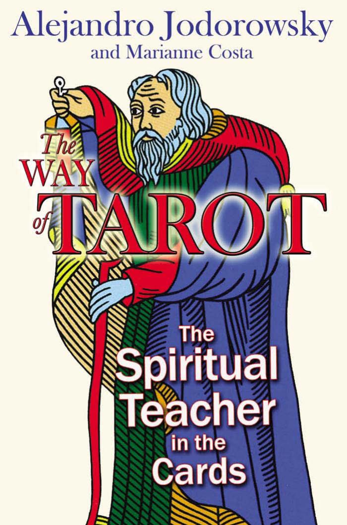 The Way of Tarot by Alejandro Jodorowsky