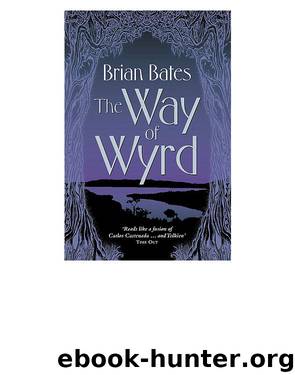 The Way of Wyrd by Brian Bates