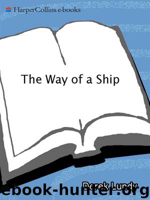 The Way of a Ship by Derek Lundy