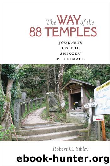 The Way of the 88 Temples by Robert C. Sibley