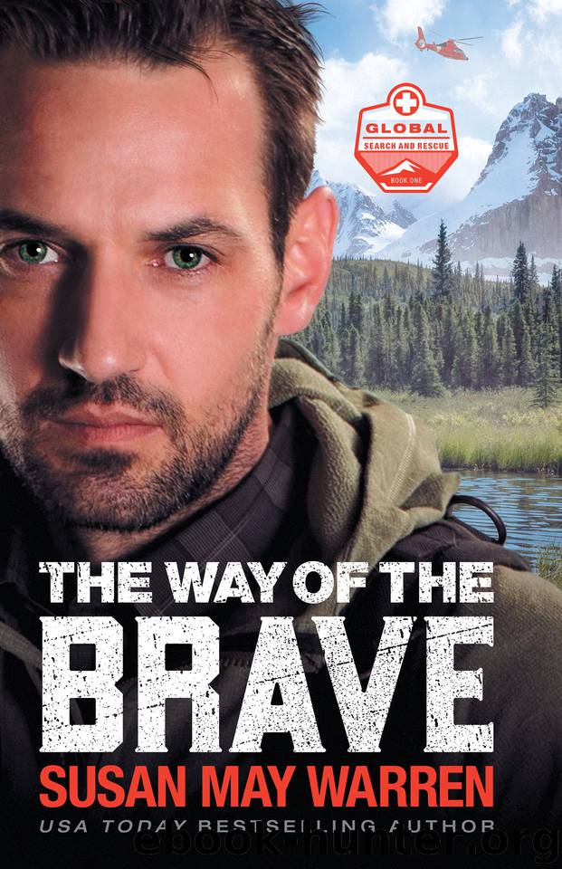 The Way of the Brave (Global Search and Rescue Book #1) by Warren Susan May