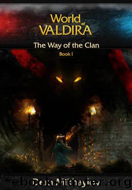 The Way of the Clan (World of Valdira) by Dem Mikhaylov