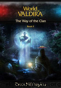 The Way of the Clan 2 (World of Valdira) by Dem Mikhaylov