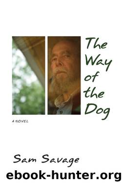 The Way of the Dog by Sam Savage