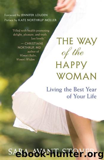 The Way of the Happy Woman by Sara Avant Stover