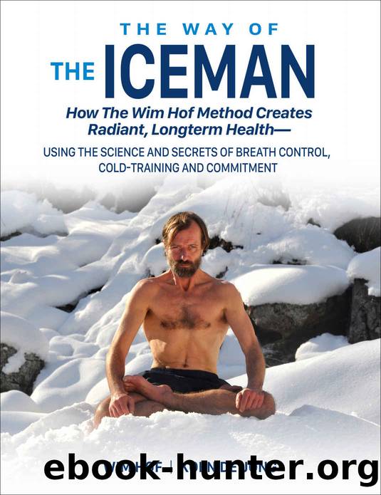 The Way of the Iceman by Wim Hof & Koen de Jong