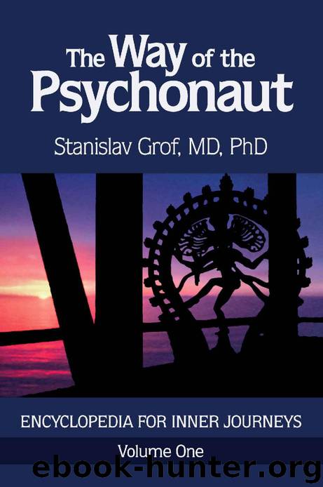 The Way of the Psychonaut Volume One: Encyclopedia for Inner Journeys by Stanislav Grof