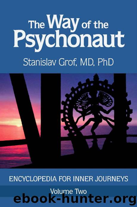 The Way of the Psychonaut Volume Two: Encyclopedia for Inner Journeys by Stanislav Grof