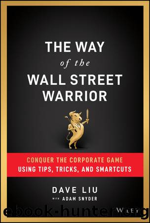The Way of the Wall Street Warrior by Dave Liu & Adam Snyder