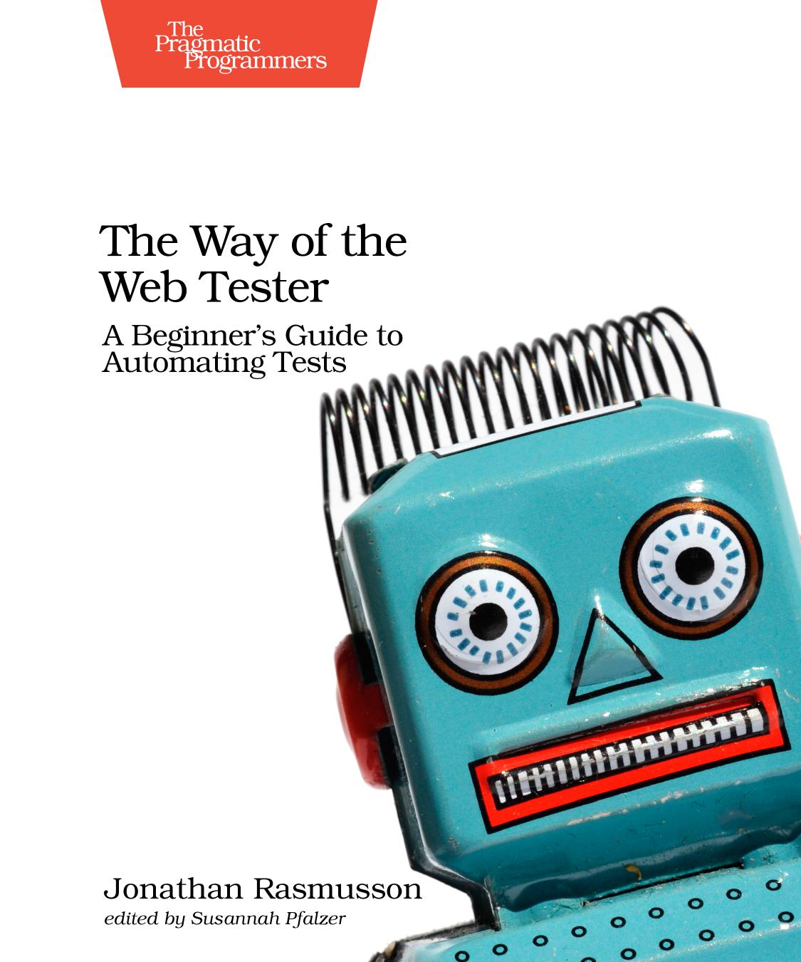 The Way of the Web Tester by Jonathan Rasmusson