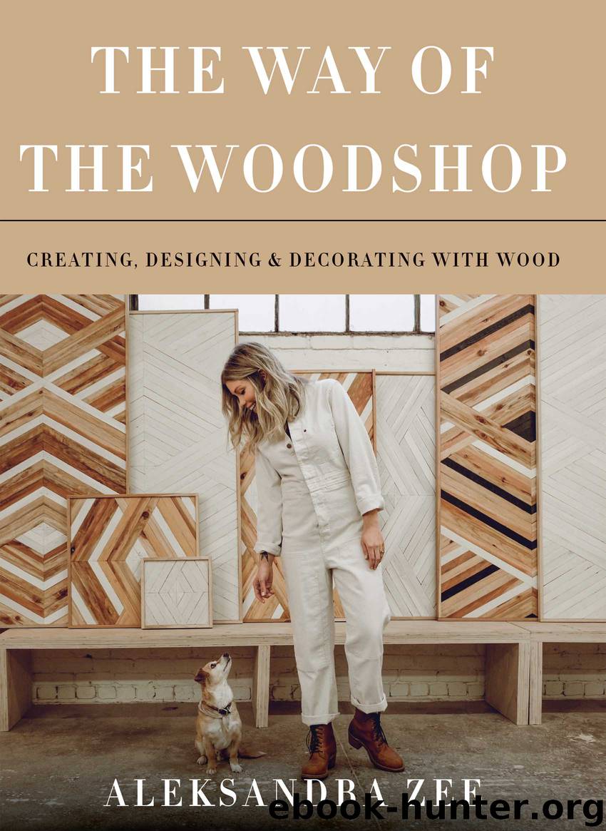 The Way of the Woodshop by Aleksandra Zee