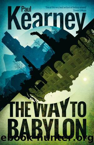 The Way to Babylon by Paul Kearney