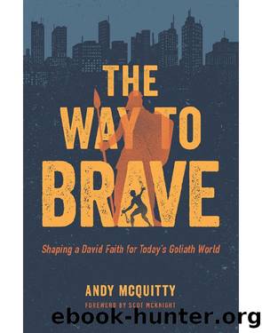 The Way to Brave by Andy Mcquitty Scot McKnight