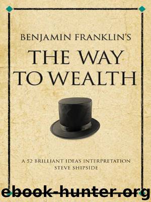 The Way to Wealth by Steve Shipside