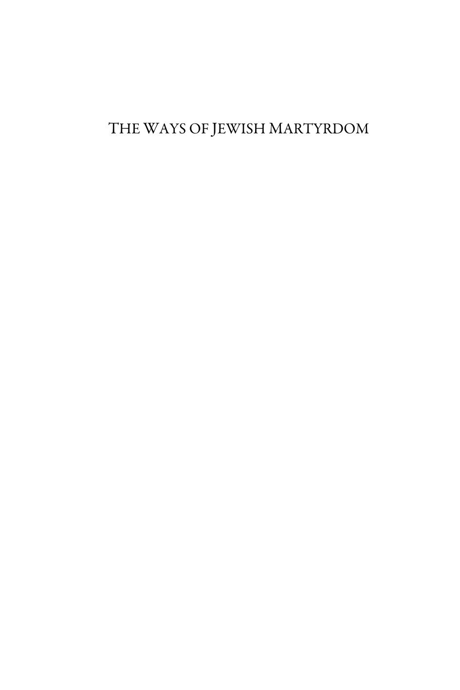 The Ways of Jewish Martyrdom by Simha Goldin