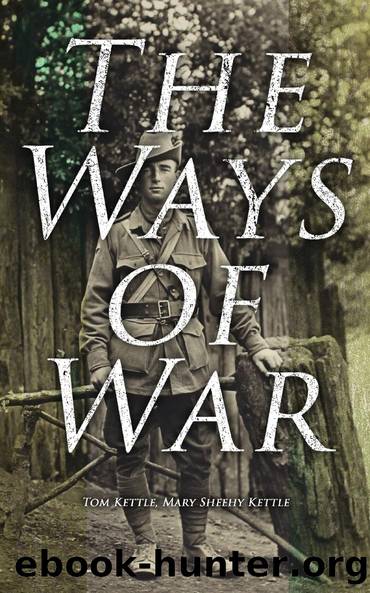 The Ways of War by Tom Kettle Mary Sheehy Kettle
