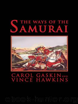 The Ways of the Samurai by Carol Gaskin