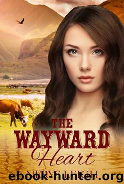 The Wayward Heart (Escape to the West Book 3) by Nerys Leigh