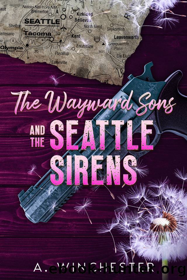 The Wayward Sons & The Seattle Sirens by A. Winchester