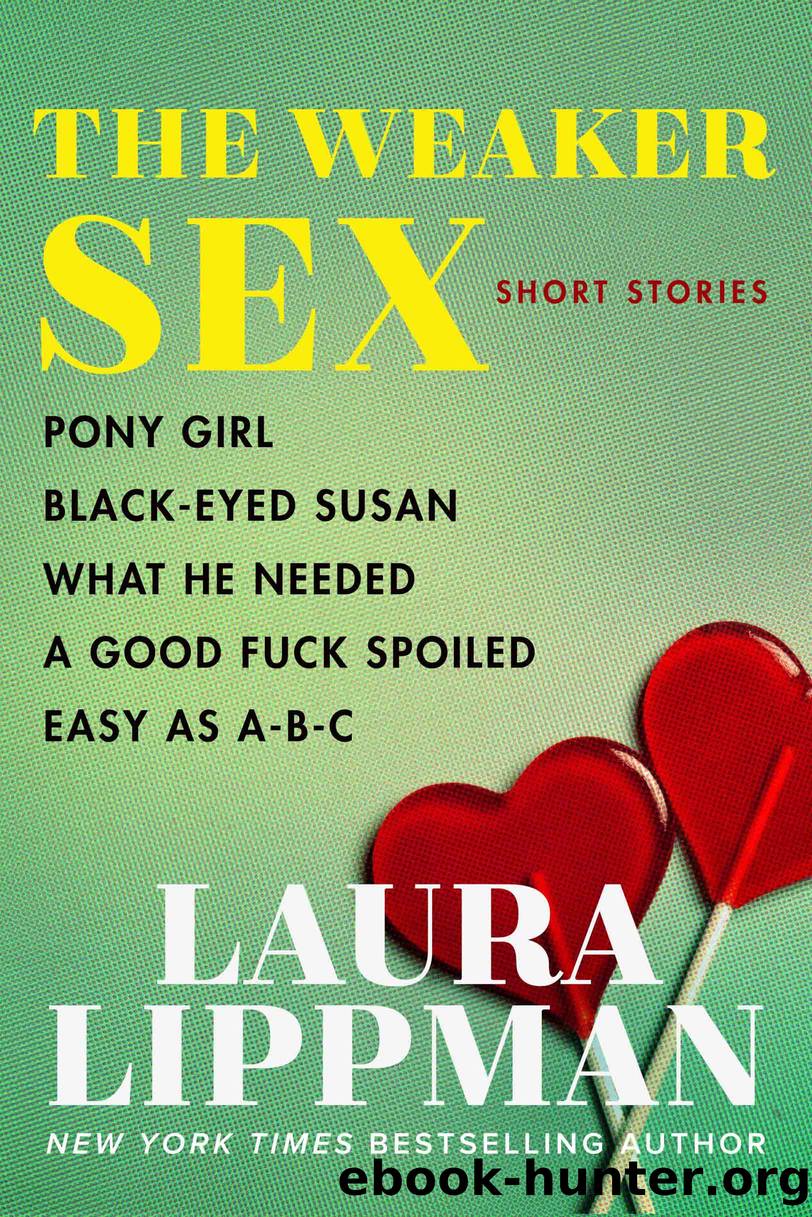The Weaker Sex by Laura Lippman